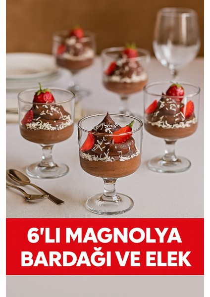 Magnolya Bardağı 6'lı ( Cam Değil Mika ) ve Un Yuvarlak Elek 1 Ad fiyatları
