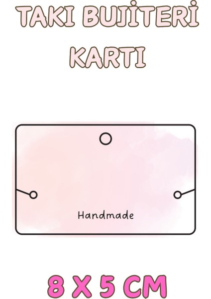 Toz Pembe Handmade - 100 Adet Bileklik & Kolye Kartı - Takı Kartı - Paketleme Kartı - Bujiteri Kartı
