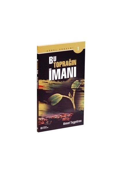 Bu Toprağın İmanı - Ahmet Taşgetiren