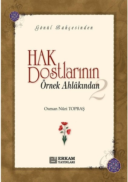 Hak Dostlarının Örnek Ahlakından - 2 - Osman Nuri Topbaş fiyatları