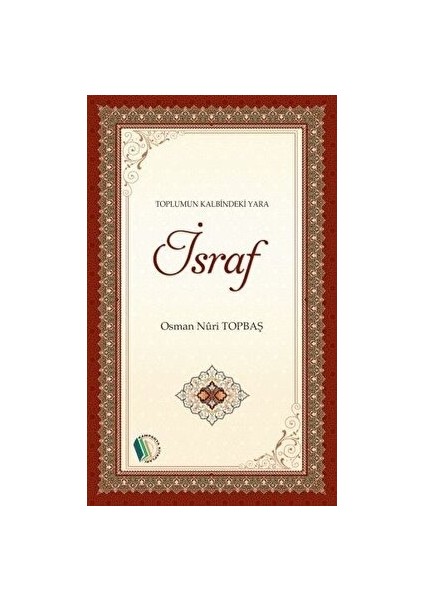 İsraf - Osman Nuri Topbaş