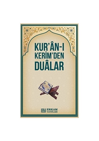 Kur'an-ı Kerim'den Dualar - Salih Zeki Meriç