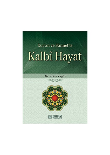 Kalbi Hayat - Dr. Adem Ergül