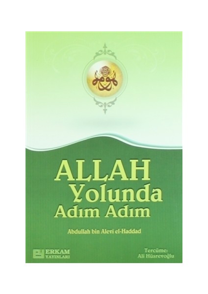 Allah Yolunda Adım Adım - Abdullah bin Alevi el-Haddad