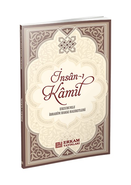İnsan-ı Kamil - Erzurumlu İbrahim Hakkı Hazretleri