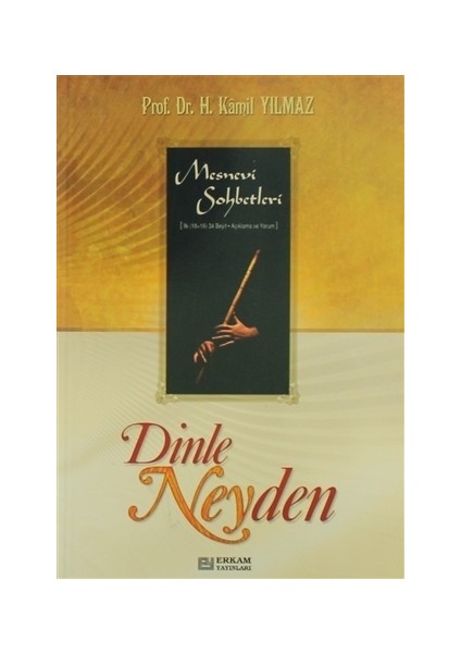 Dinle Neyden - Prof. Dr. Hasan Kamil Yılmaz
