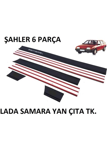 Lada Samara 2108 21083 2109 Yan Çıta Takımı Kapı Bandı Takımı 6 Parça Yerli Ürün