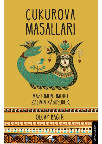 Çukurova Masalları - Olcay Bağır