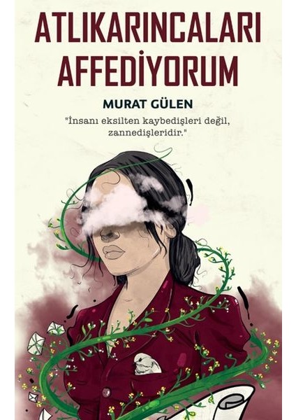 Atlıkarıncaları Affediyorum