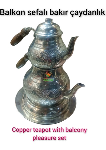 Bakır Çaydanlık Seti, Balkon Sefası, Kalaylı ve Şık Demlikli Tasarım