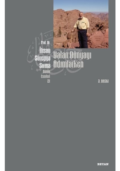 Yalan Dünyayı Adımlarken (Kuşe)