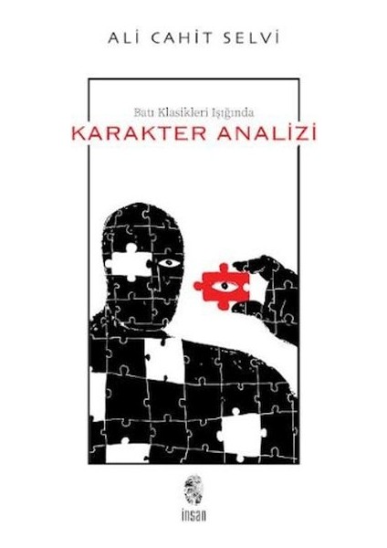 Batı Klasikleri Işığında Karakter Analizi