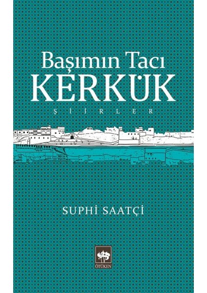 Başımın Tacı Kerkük