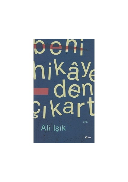 Beni Hikayeden Çıkart