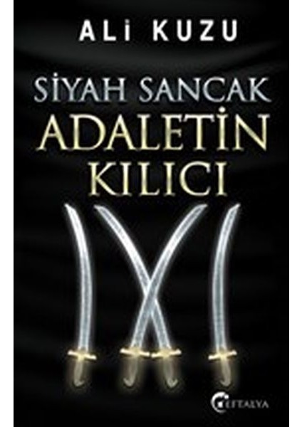 Siyah Sancak Adaletin Kılıcı