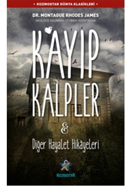 Kayıp Kalpler & Diğer Hayalet Hikâyeleri