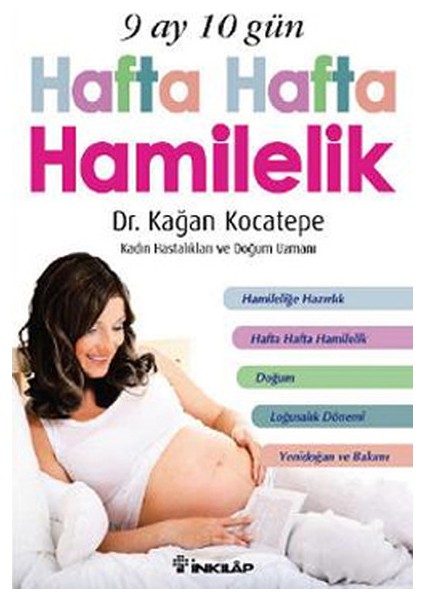 9 Ay 10 Gün Hafta Hafta Hamilelik