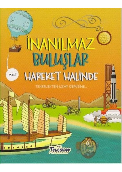 Inanılmaz Buluşlar Hareket Halinde
