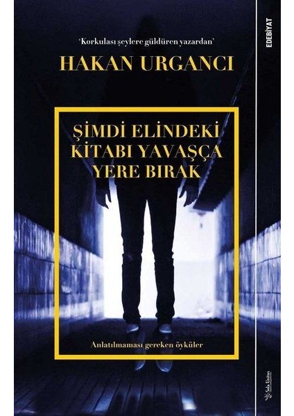 Şimdi Elindeki Kitabı Yavaşça Yere Bırak