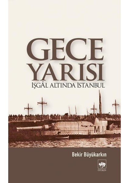 Gece Yarısı Işgal Altında Istanbul