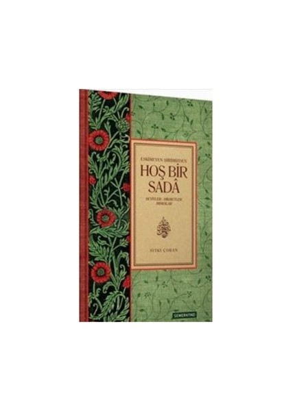 Eskimeyen Şiirimizden Hoş Bir Sada Beyitler-Hikmetler Mısralar