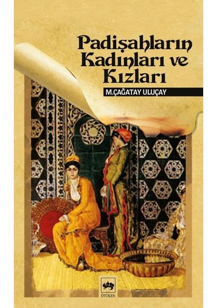 Padişahların Kadınları ve Kızları
