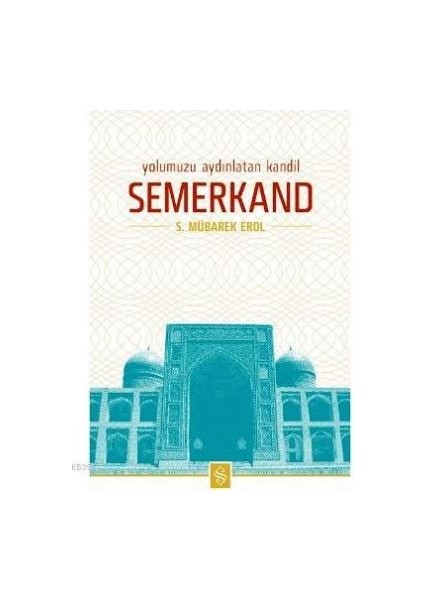 Yolumuzu Aydınlatan Kandil Semerkand