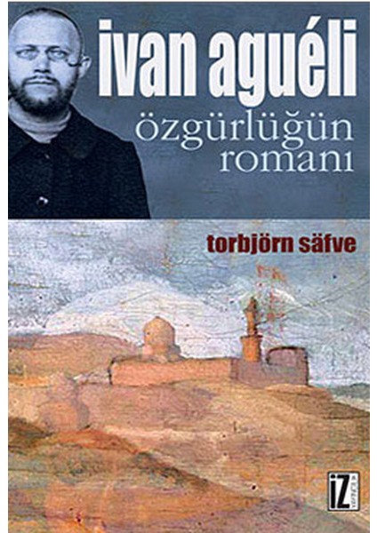 Ivan Agueli Özgürlüğün Romanı