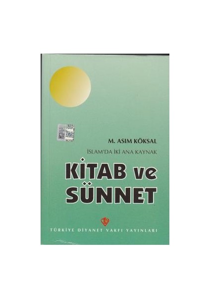 Islam'da Iki Ana Kaynak: Kitab ve Sünnet