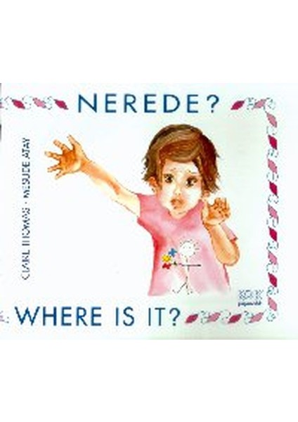 Nerede / Where Is It?