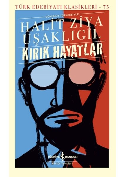 Kırık Hayatlar - (Günümüz Türkçesiyle) - Türk Edebiyatı Klasikleri