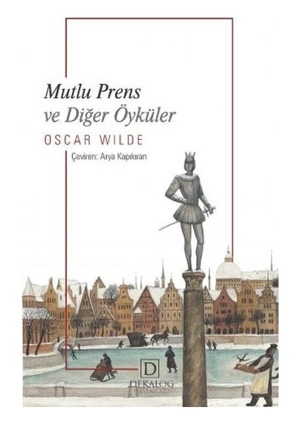 Mutlu Prens ve Diğer Öyküler