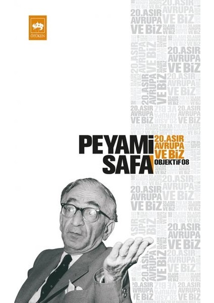 20.asır, Avrupa ve Biz (Objektif:8)