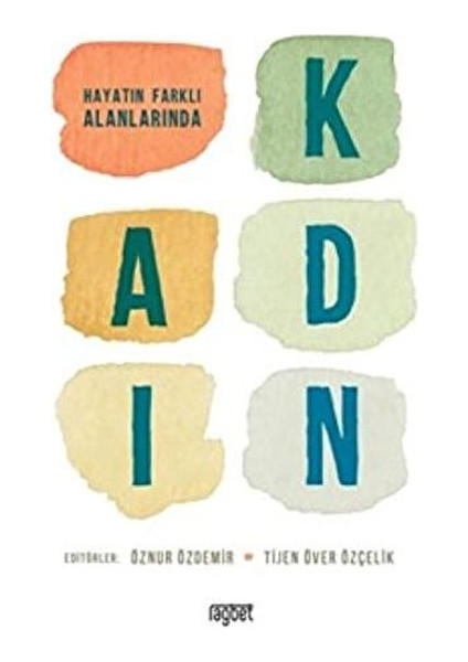 Hayatın Farklı Alanlarında Kadın