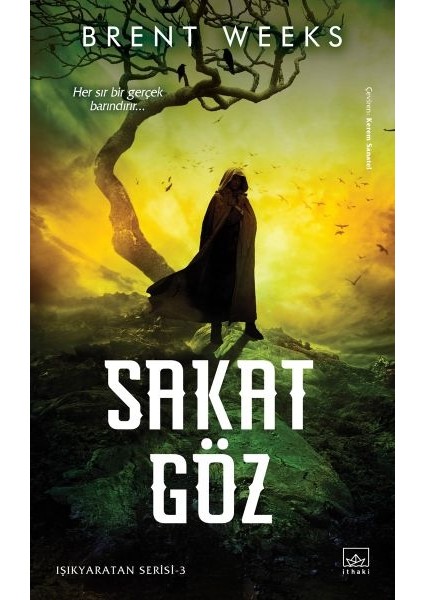 Işıkyaratan Serisi 3 - Sakat Göz