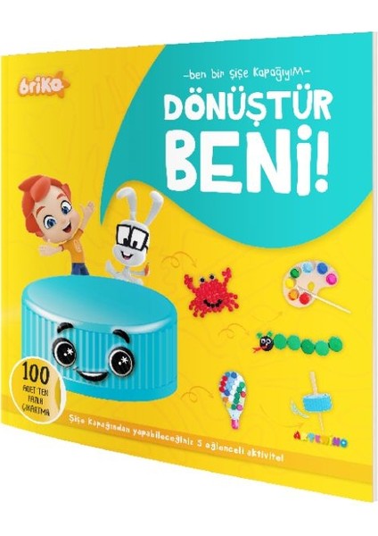 Briko Dönüştür Beni! – Ben Bir Şişe Kapağıyım