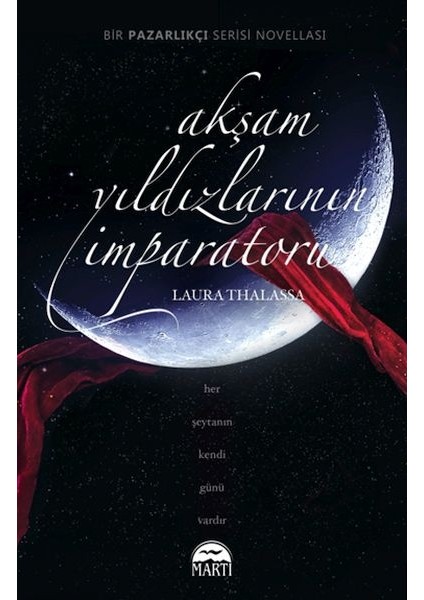 Akşam Yıldızlarının Imparatoru (Ciltli)