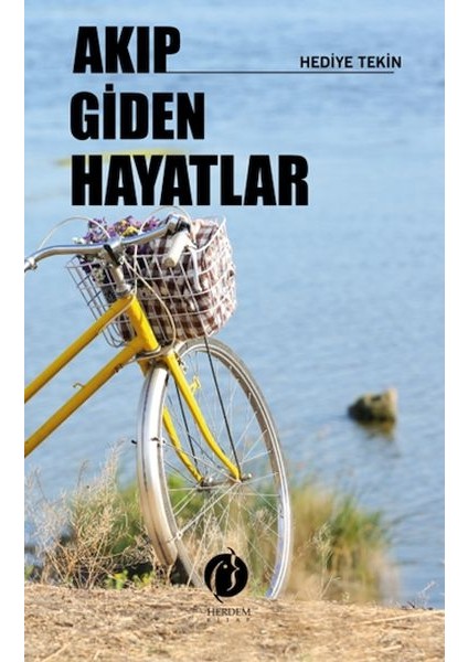 Akıp Giden Hayatlar
