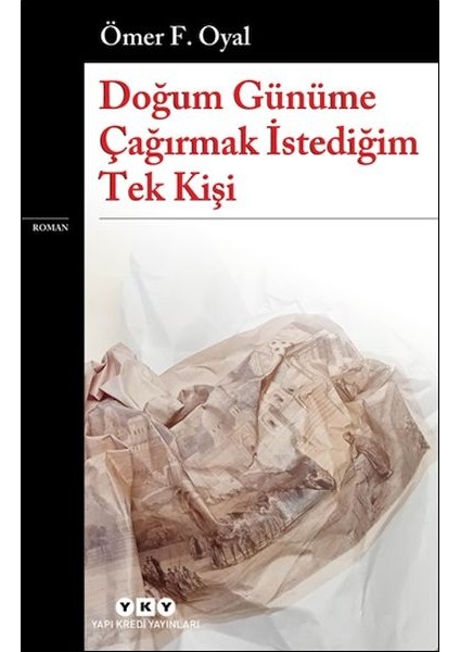 Doğum Günüme Çağırmak Istediğim Tek Kişi