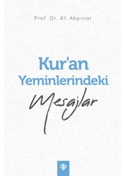 Kur’an Yeminlerindeki Mesajlar