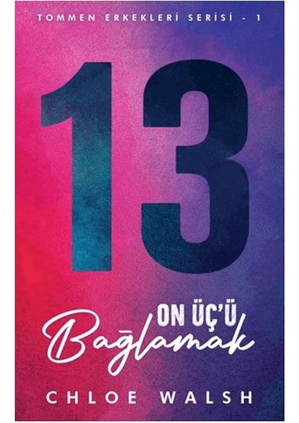 On Üç’ü Bağlamak