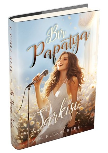 Bir Papatya Şarkısı 1 (Ciltli)