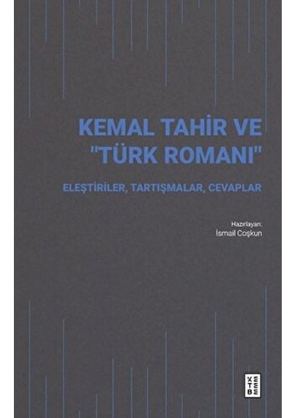 Kemal Tahir ve “türk Romanı”