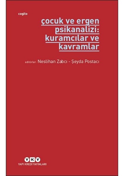 Çocuk ve Ergen Psikanalizi: Kuramcılar ve Kavramlar