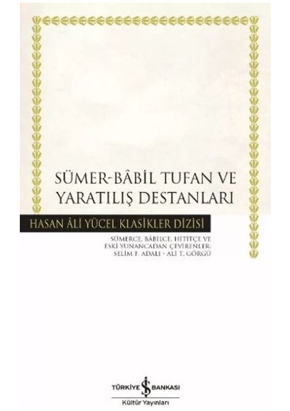 Sümer - Babil Tufan ve Yaratılış Destanları