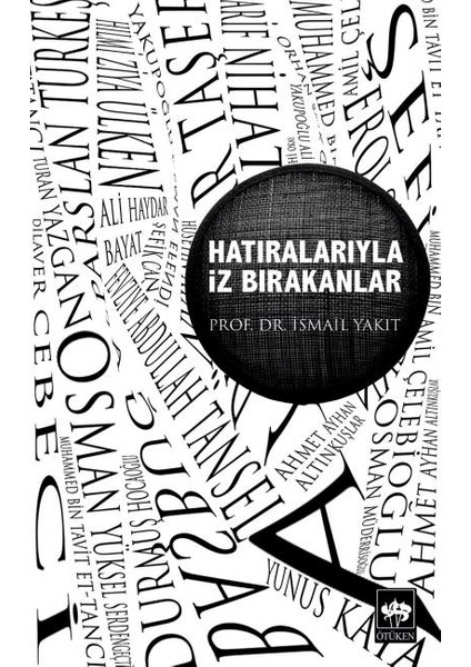 Hatıralarıyla Iz Bırakanlar