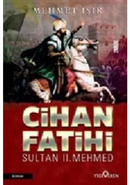 Cihan Fatihi Sultan Iı. Mehmed