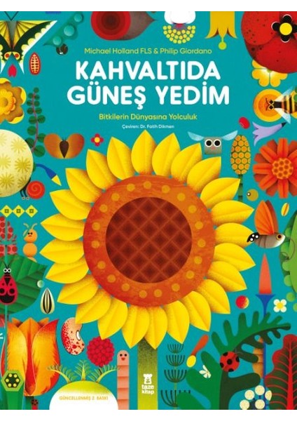 Kahvaltıda Güneş Yedim