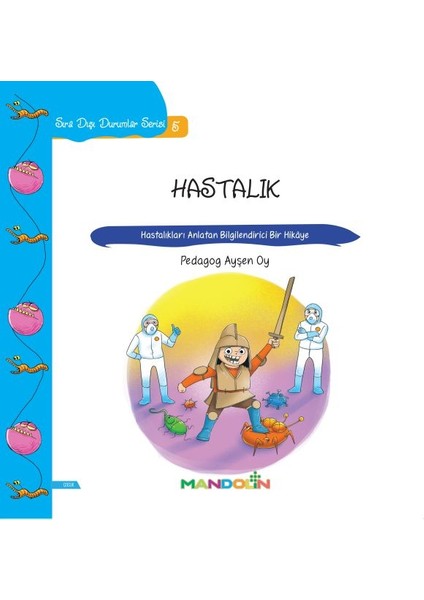 Hastalık - Hastalıkları Anlatan Bilgilendirici Bir Hikaye