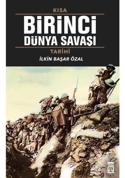 Kısa Birinci Dünya Savaşı Tarihi